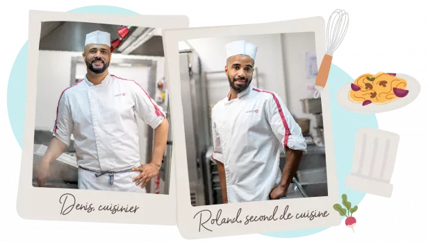 Denis, cuisinier & Roland, second de cuisine